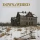 Down and Wired - A Dose of Psychedelic Funk and Blue-Eyed Soul